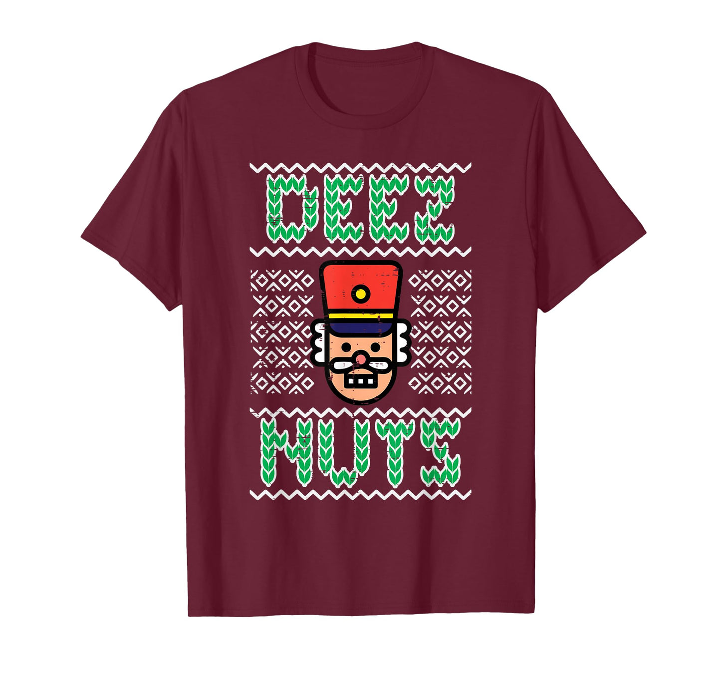 Nutcracker Ugly Christmas Funny Xmas Meme Joke Men Women T-Shirt