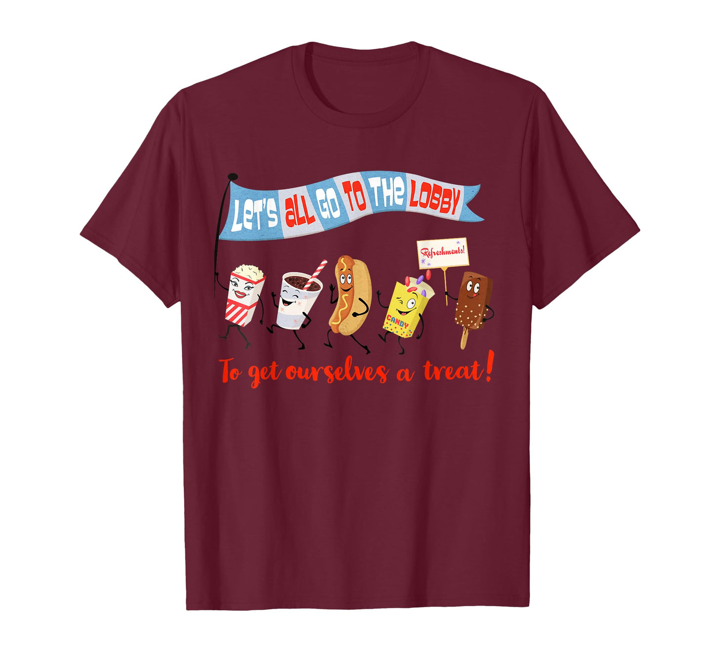 Let’s All Go to the Lobby and Get Ourselves a Treat retro T-Shirt