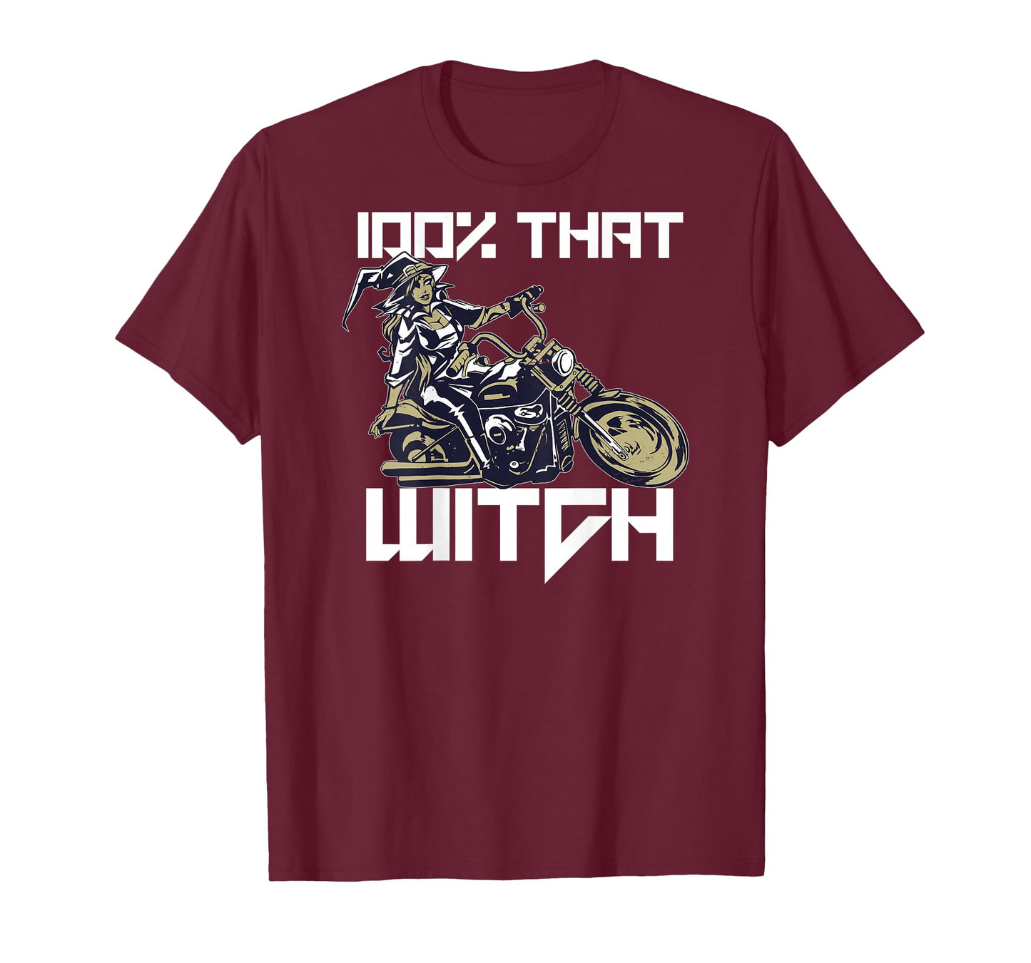 100% THAT WITCH Sexy Motorcycle Witch Halloween Meme ON BACK T-Shirt