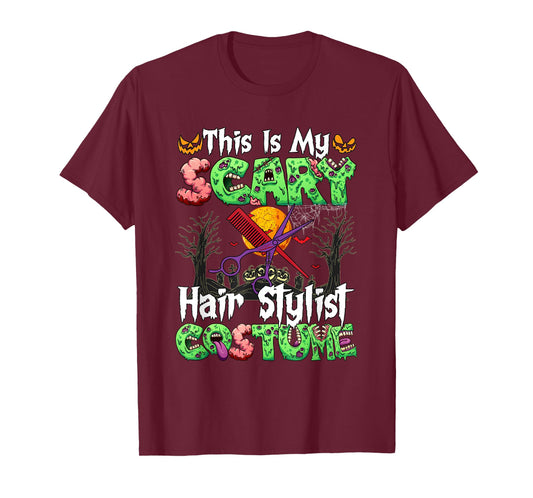 My Scary Hair Stylist Costume Horror Zombie Halloween Job T-Shirt