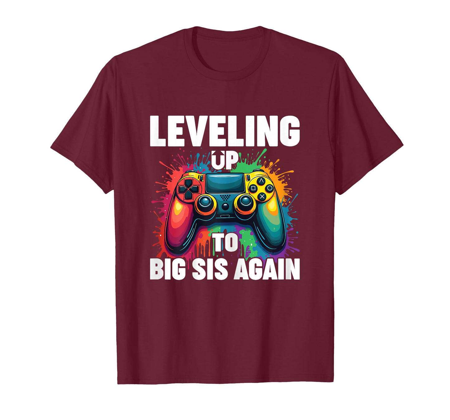 Promoted To Big Sister Gamer Leveling Up To Big Sis Again T-Shirt