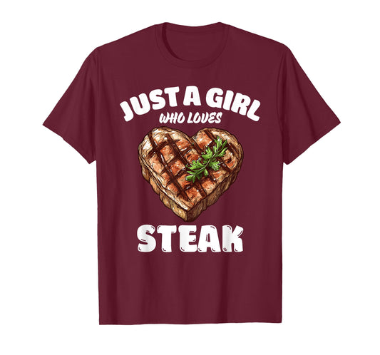Just A Girl Who Loves Steak, Steak Lover T-Shirt
