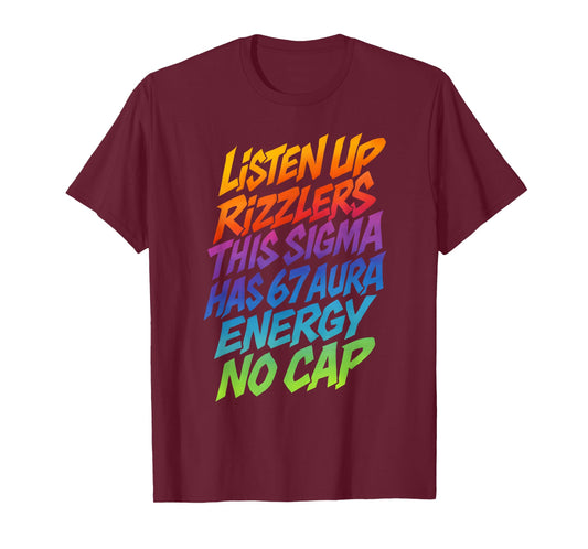 67 Meme This Sigma Has 6 7 Aura Energy Six Seven Rizzlers T-Shirt