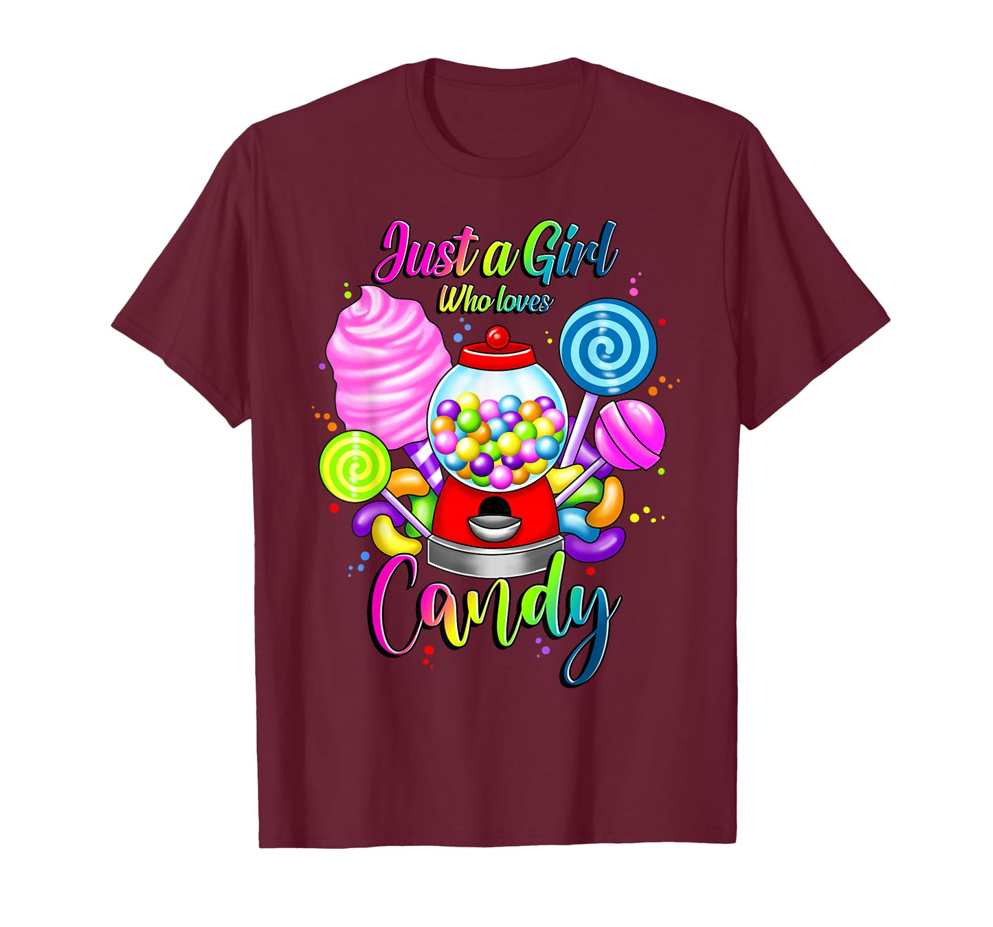 Just A Girl Who Loves Candy, Rainbow Sweets Tester Gift T-Shirt
