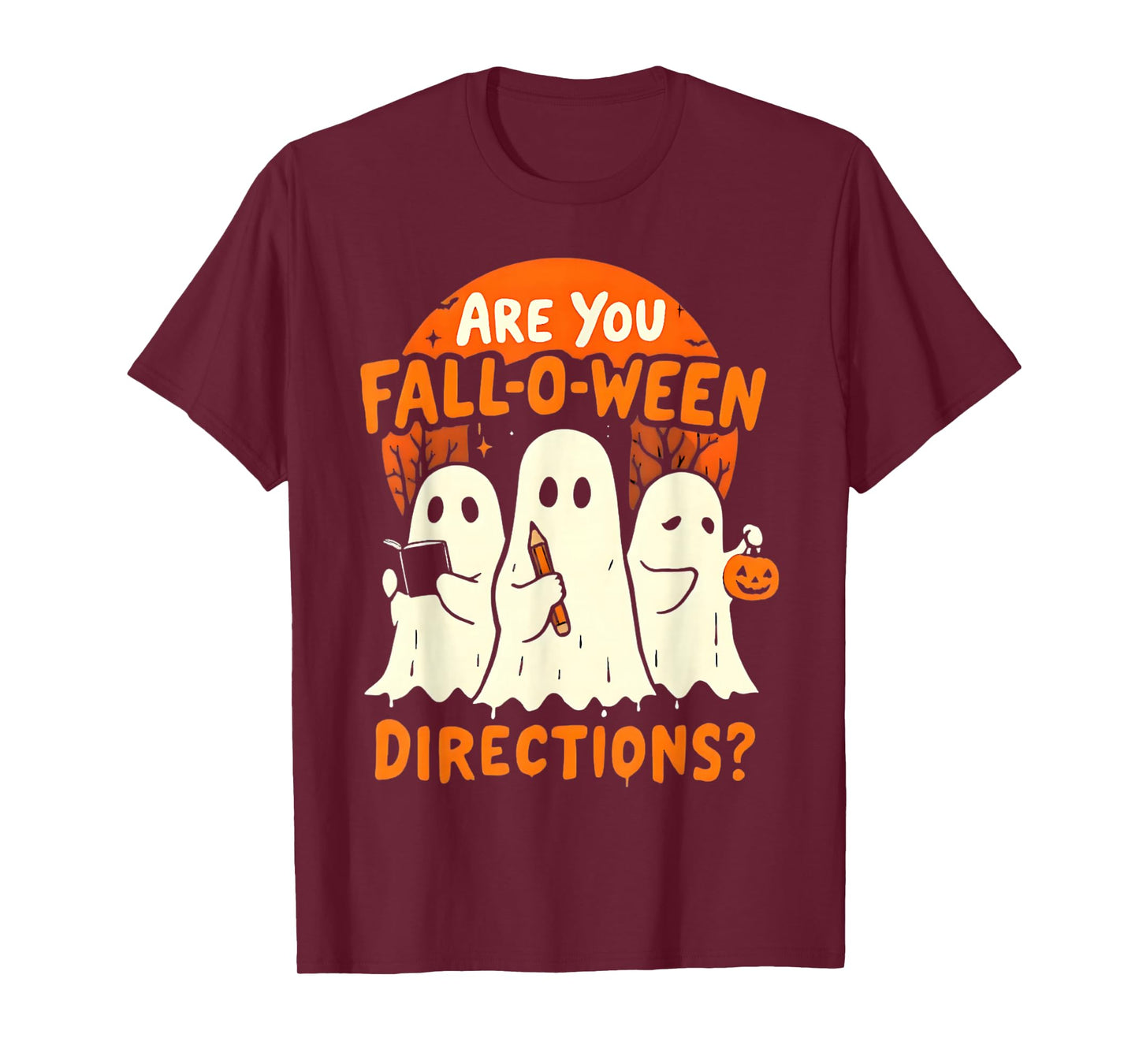 are You Fall O Ween Direction Halloween Teacher Ghosts T-Shirt