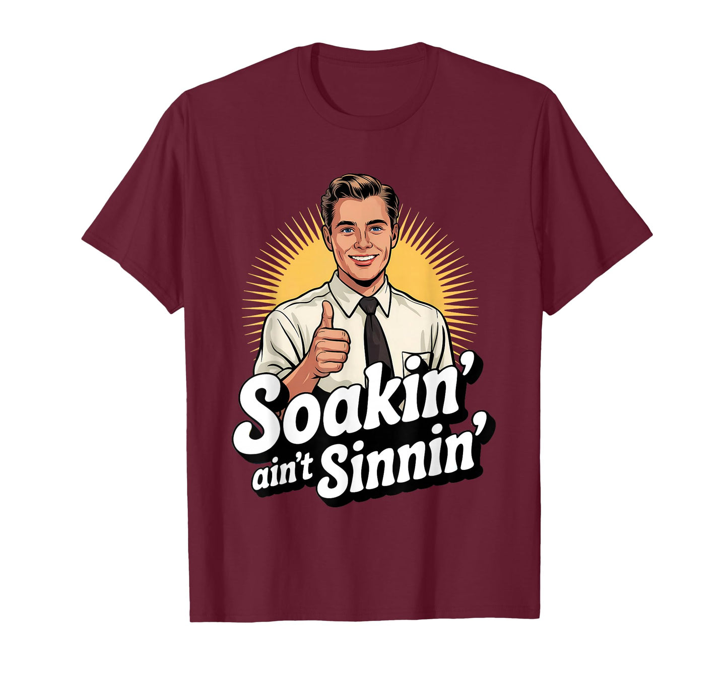 Soaking Ain't Sinning - Funny Mormon T-Shirt