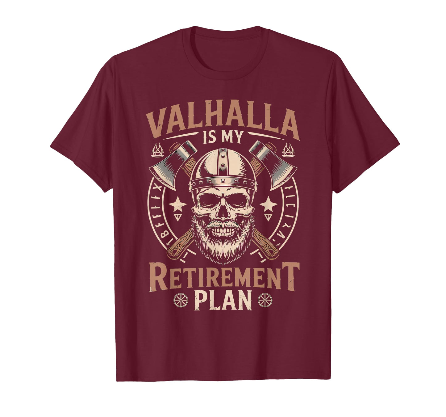Valhalla My Retirement Plan Norse Mythology Warrior Viking T-Shirt