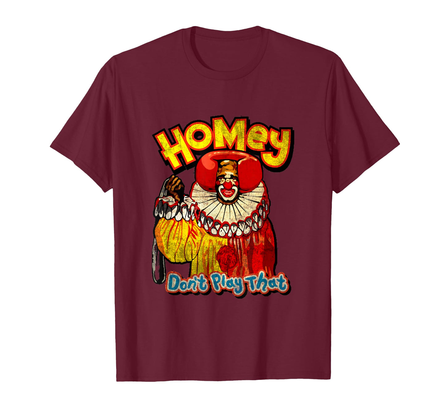 Homey Don't Play That T-Shirt