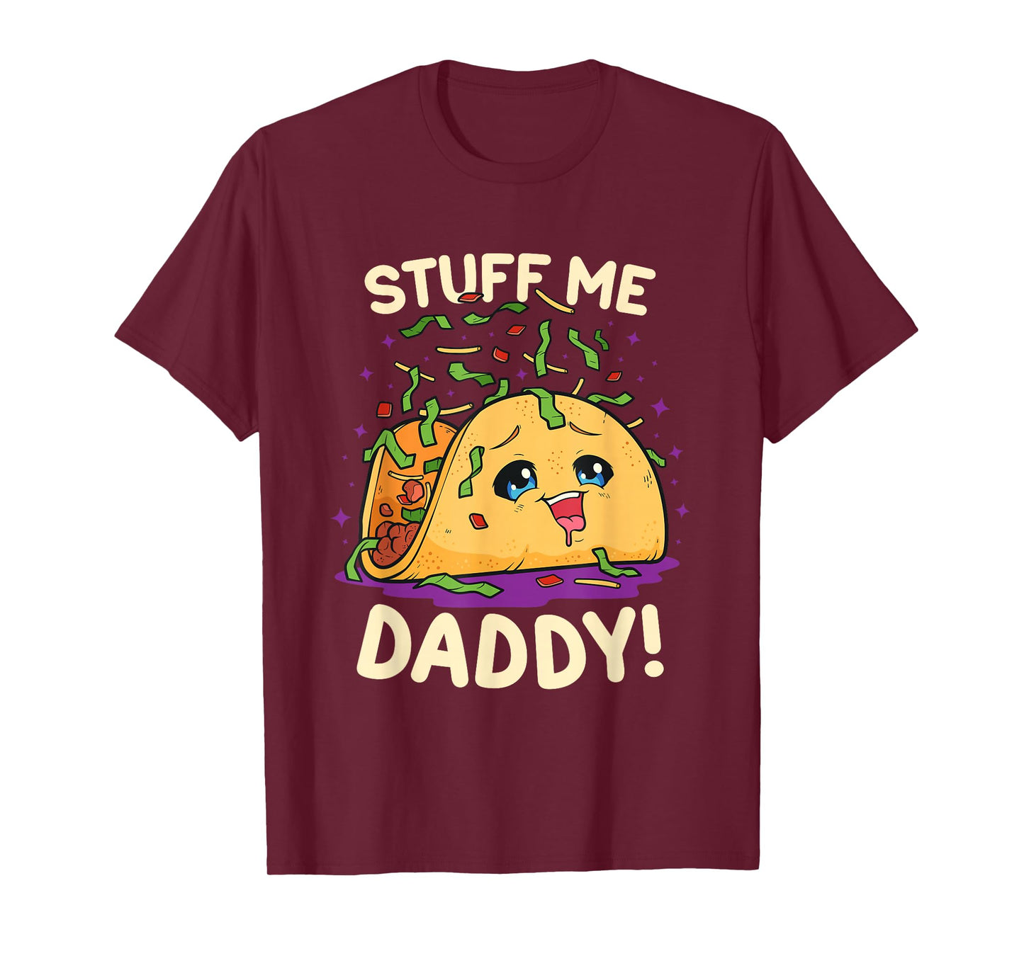 Funny Dirty Word Game Stuff Me Daddy Naughty Taco T-Shirt