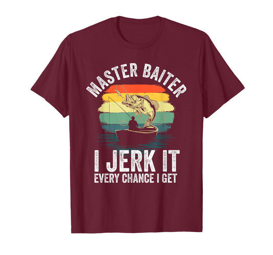 Master Baiter I Jerk It Every Chance IGet Funny Fishing T-Shirt