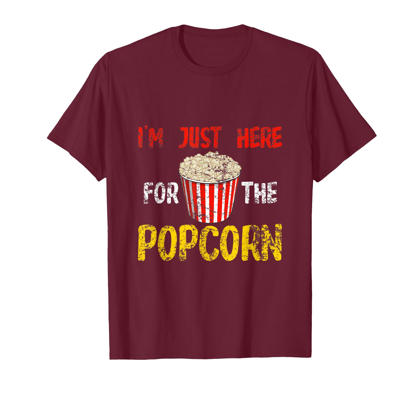 Im Just Here For The Popcorn T-Shirt
