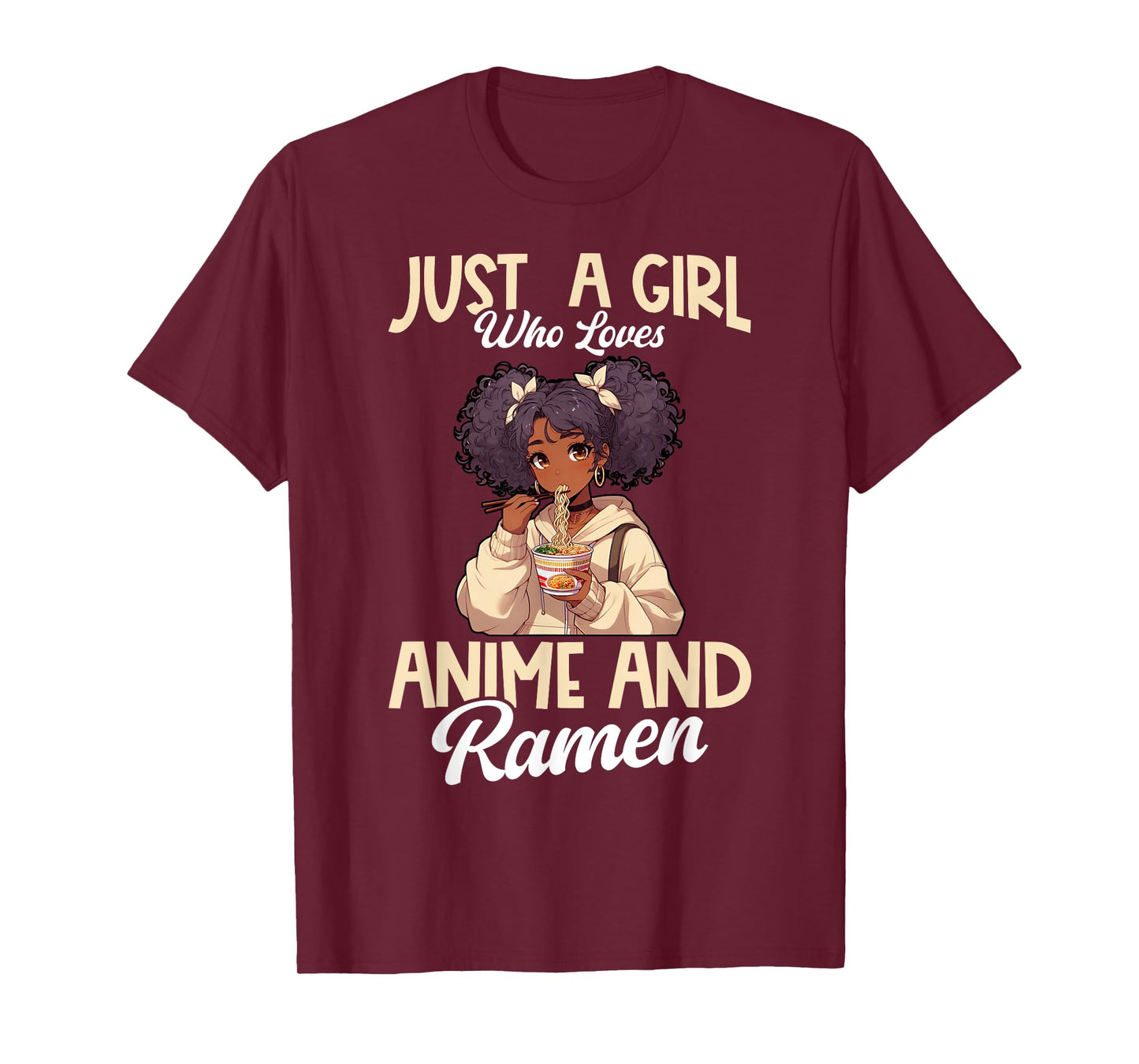 Just A Girl Who Loves Anime And Ramen African American T-Shirt