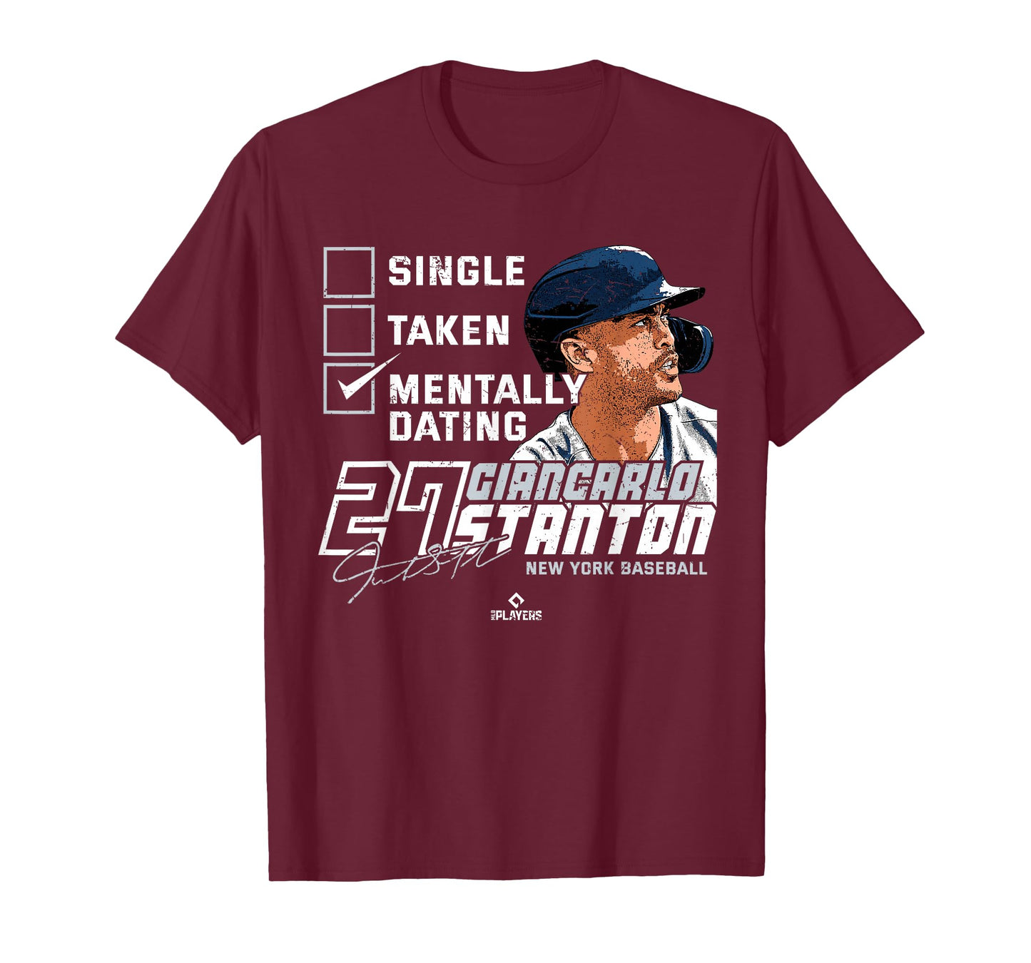 Mentally Dating Giancarlo Stanton New York MLBPA T-Shirt