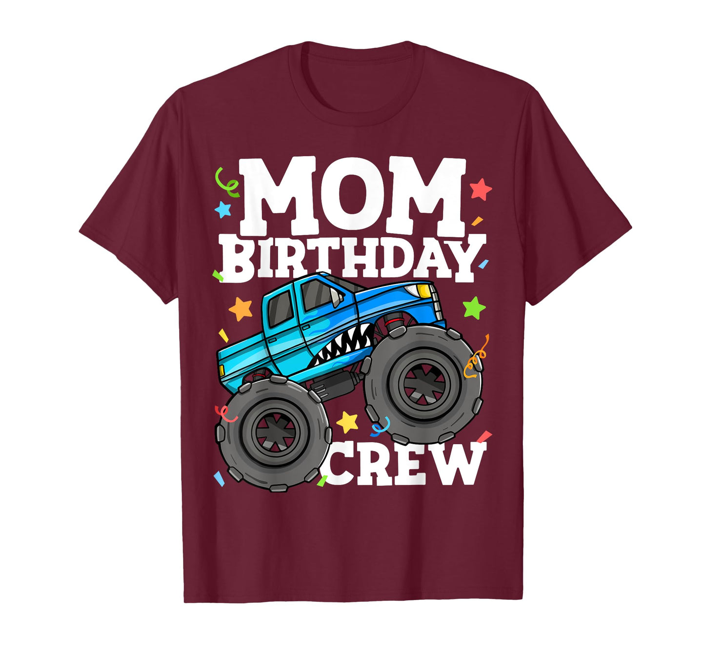 Mom Birthday Crew Monster Truck Theme Party Mommy Mama T-Shirt