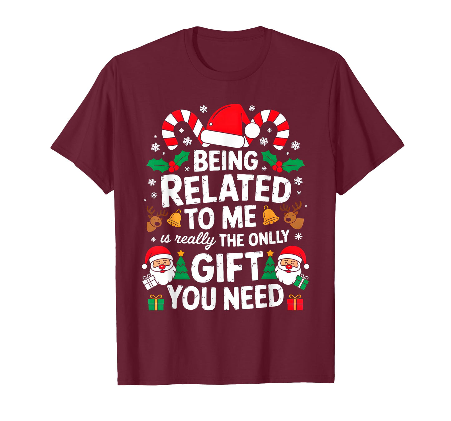 Being Related to Me Funny Christmas Family Xmas Pajamas T-Shirt