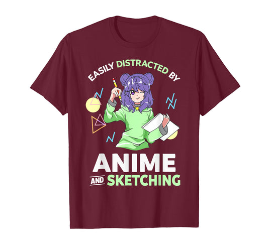 Easily Distracted By Anime and Sketching Anime T-Shirt