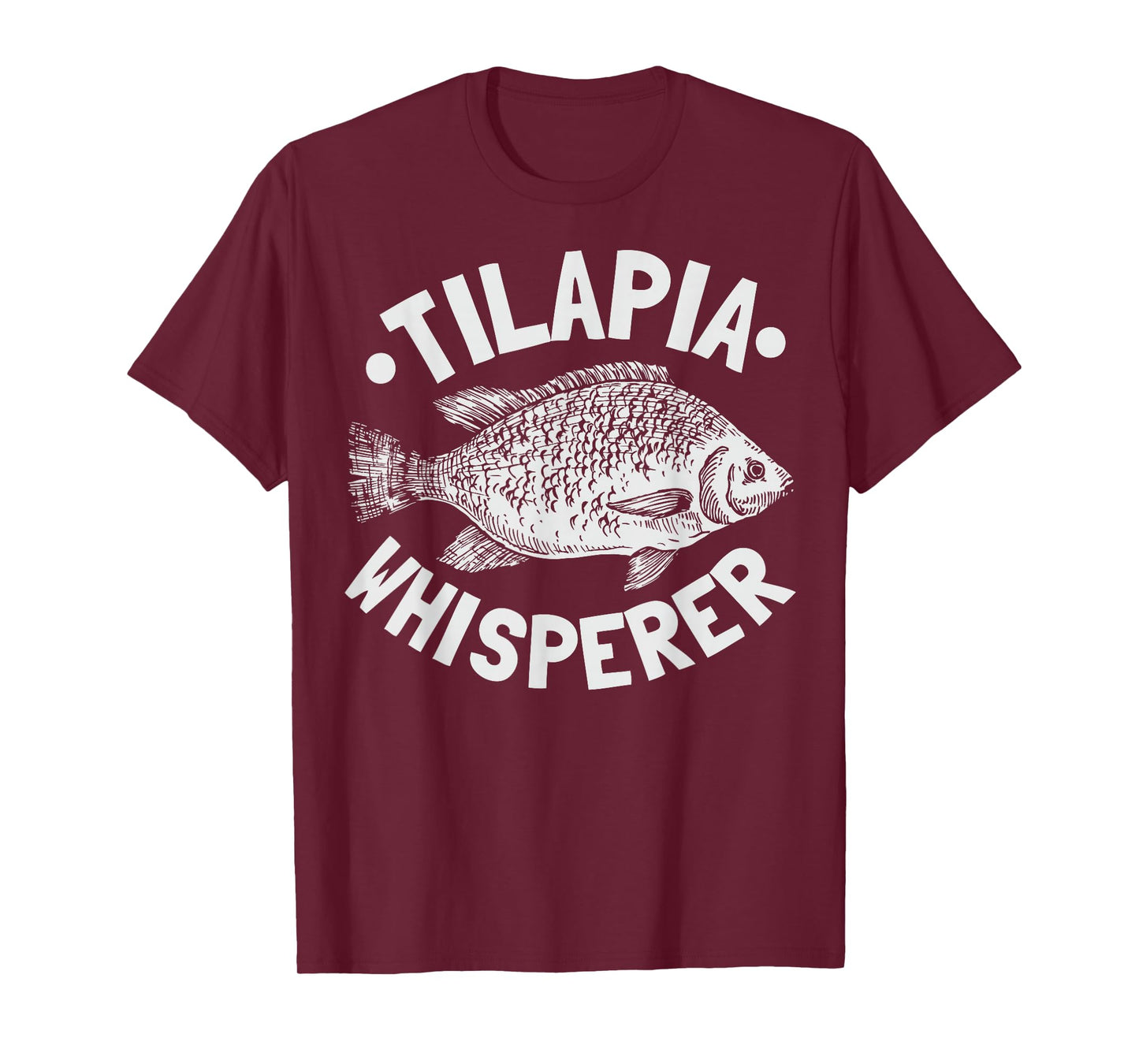 Tilapia Whisperer Design for a Tilapia fan T-Shirt