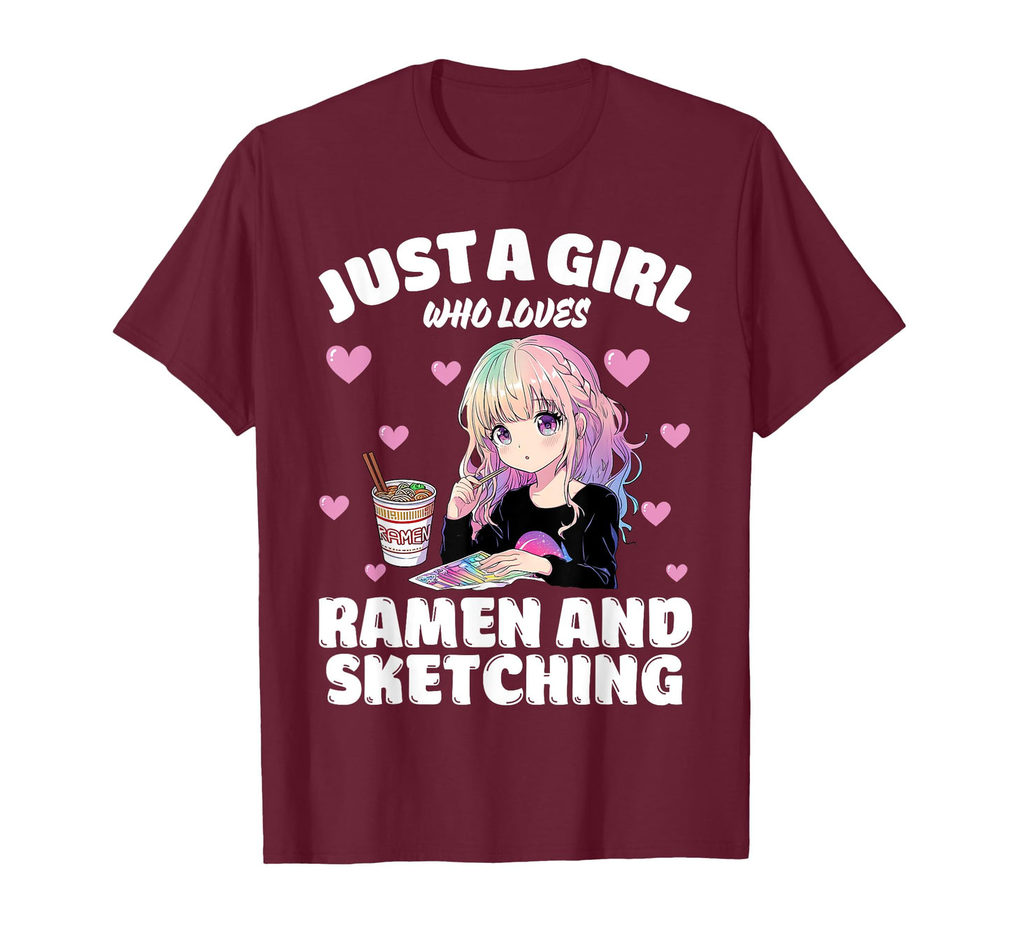 Just A Girl Who Loves Ramen And Sketching T-Shirt