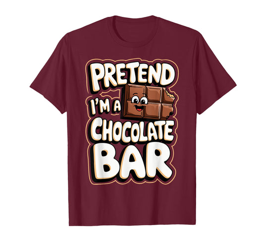 Pretend I'm A Chocolate Bar T-Shirt