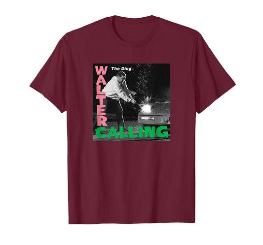 Walter Calling Tee Shirt T-Shirt