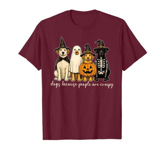 Dogs Because People are Creepy Spooky Halloween Ghost Witch T-Shirt