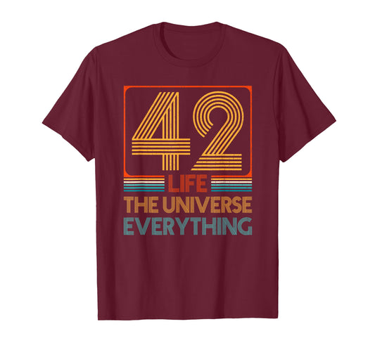 42 Life The Universe Everything T-Shirt