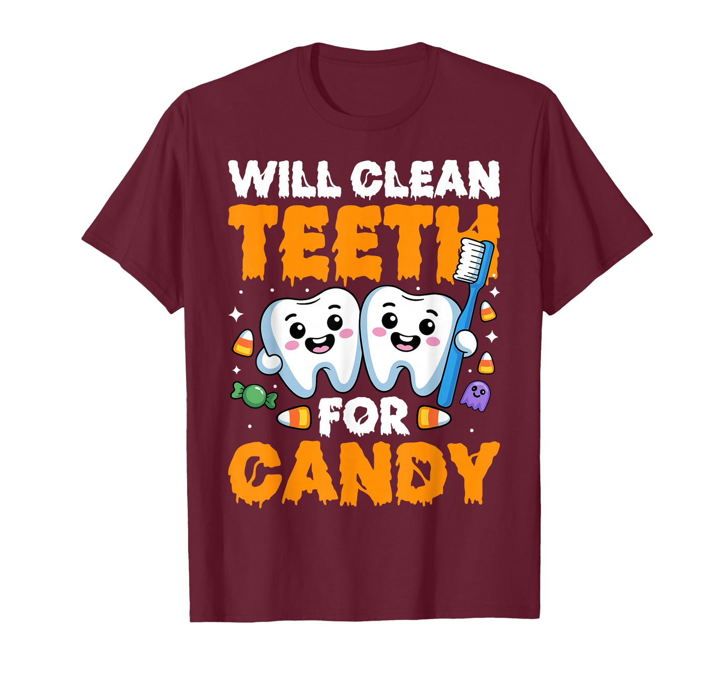 Will Clean Teeth for Candy Spooky Halloween Dental Dentist T-Shirt