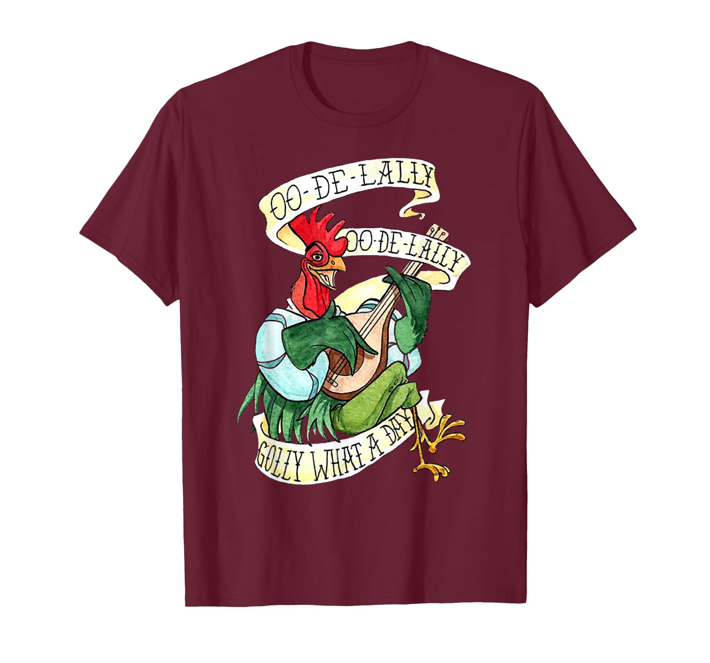 Chicken Sing o De Lally Golly What A Day Funny T-Shirt
