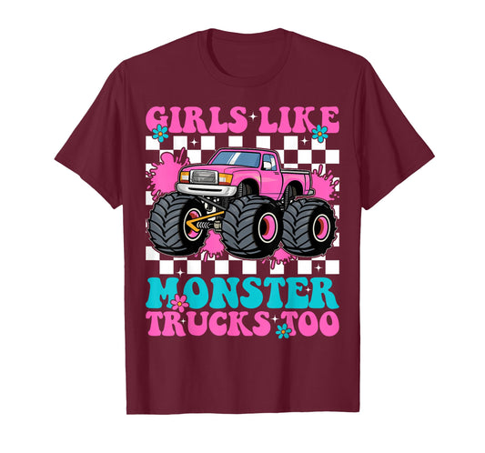 Girls Like Monster Trucks Too Groovy Monster Truck Girls T-Shirt