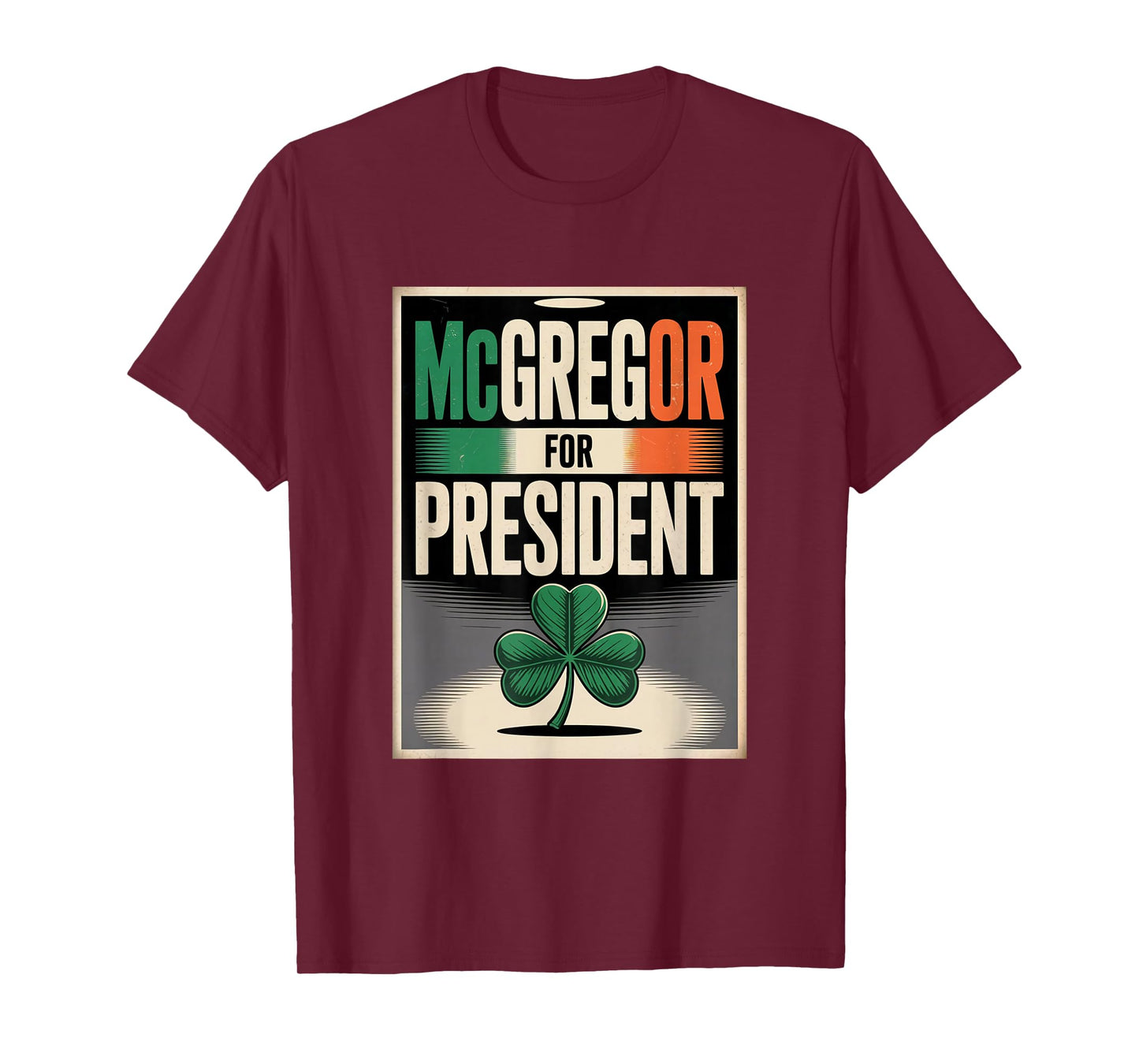McGregor for President Ireland Flag Political Irish Pride T-Shirt
