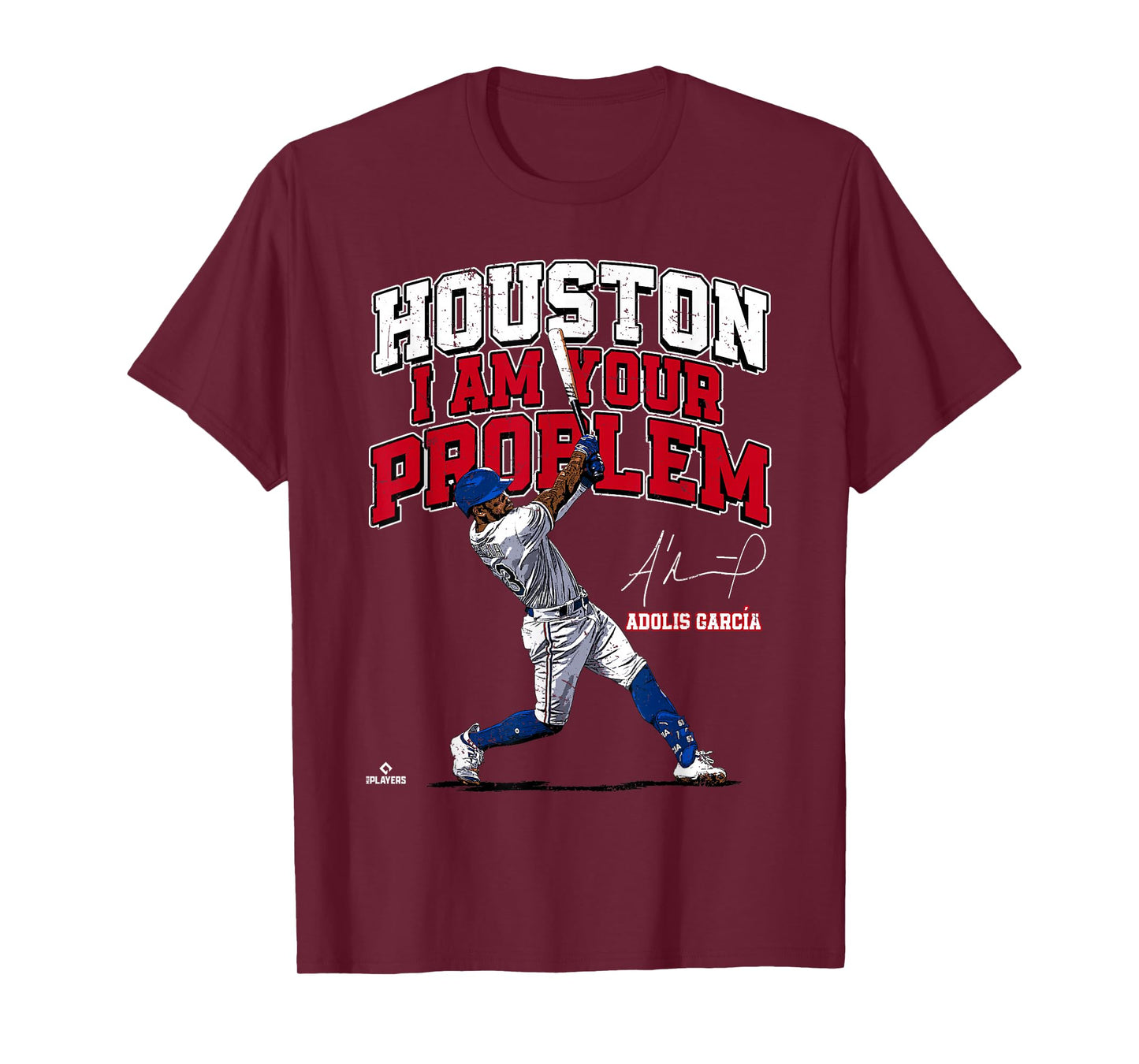 Houston, I am Your Problem Adolis Garcia Texas MLBPA T-Shirt