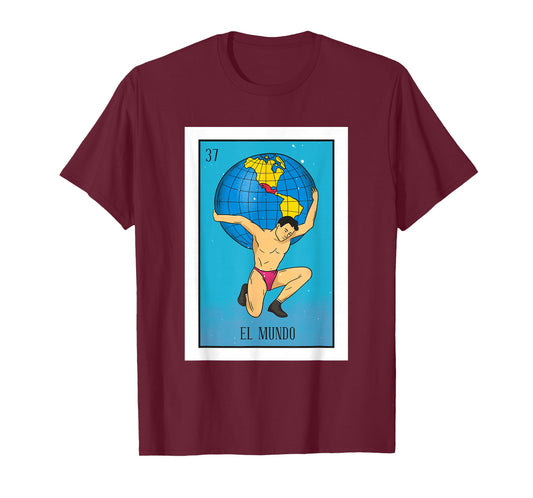 El Mundo Lottery Card Gift The World Card Mexican Lottery T-Shirt