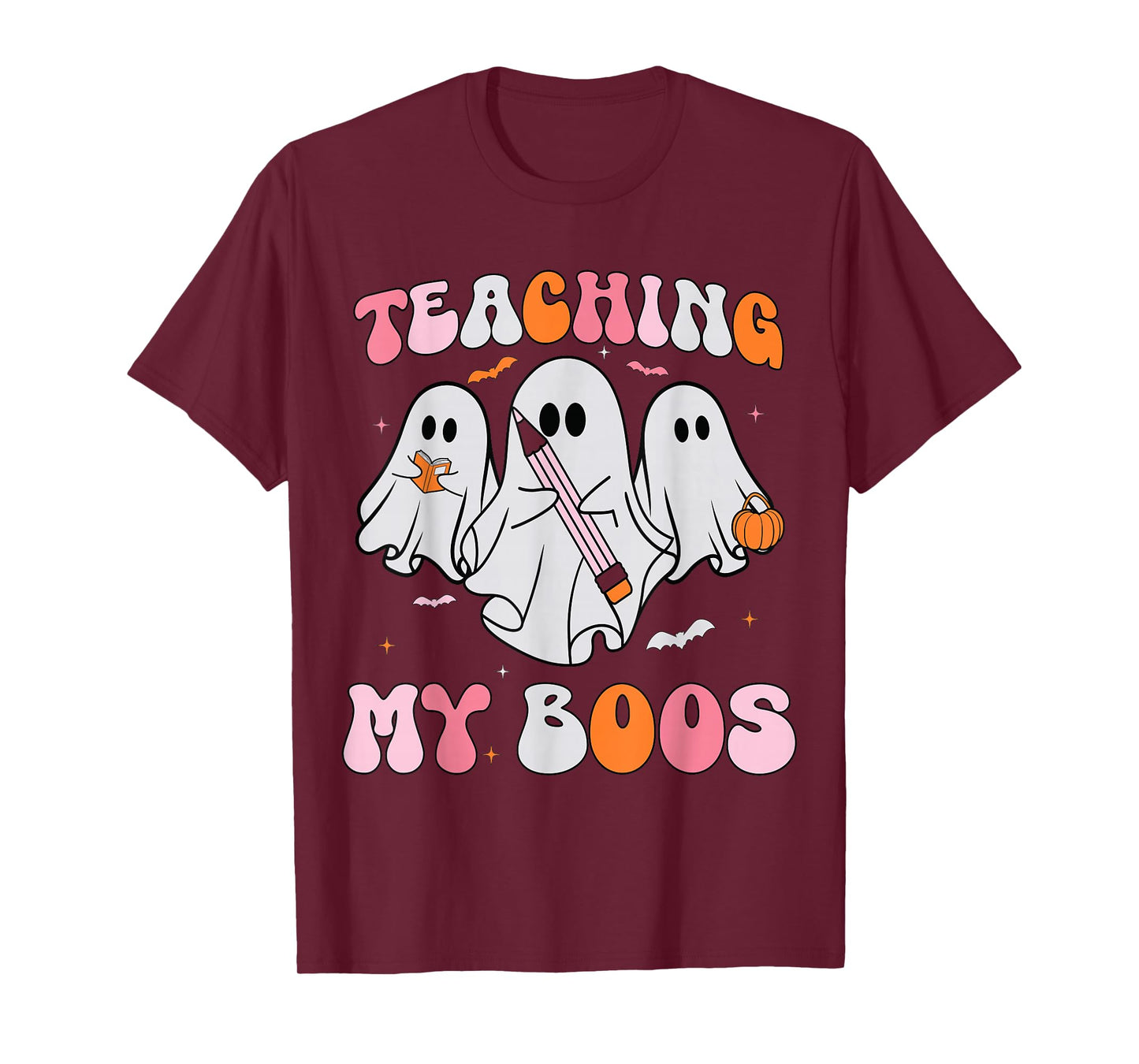 Halloween Ghost Teachers Teaching My Boos Costume Women Men T-Shirt