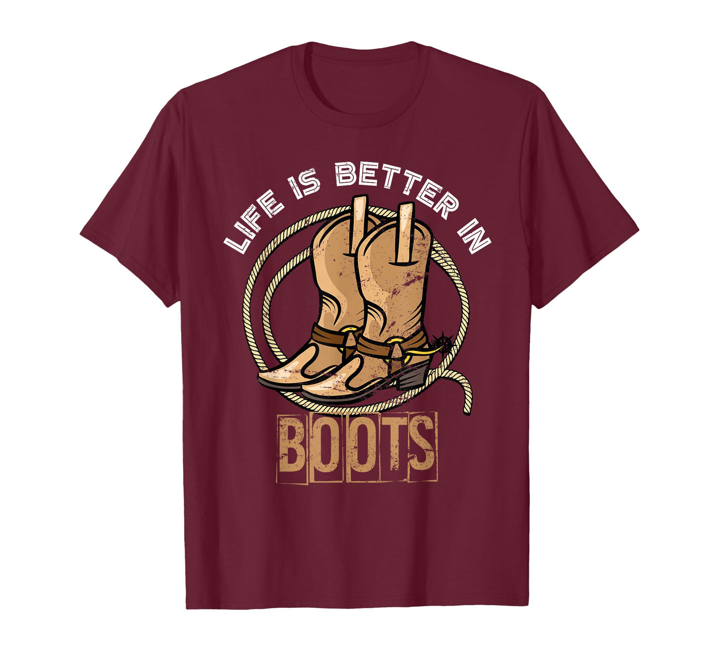 Life is Better in Boots Funny Gift Cowboy T-Shirt