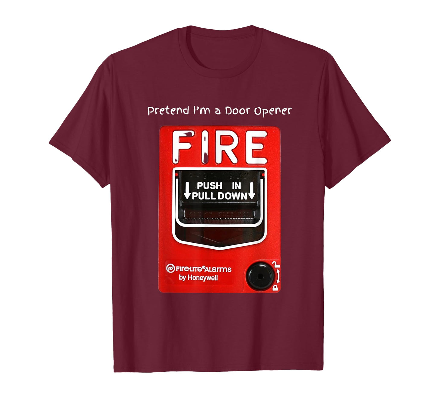 Funny Halloween Pretend I'm a Door Opener Fire Alarm T-Shirt