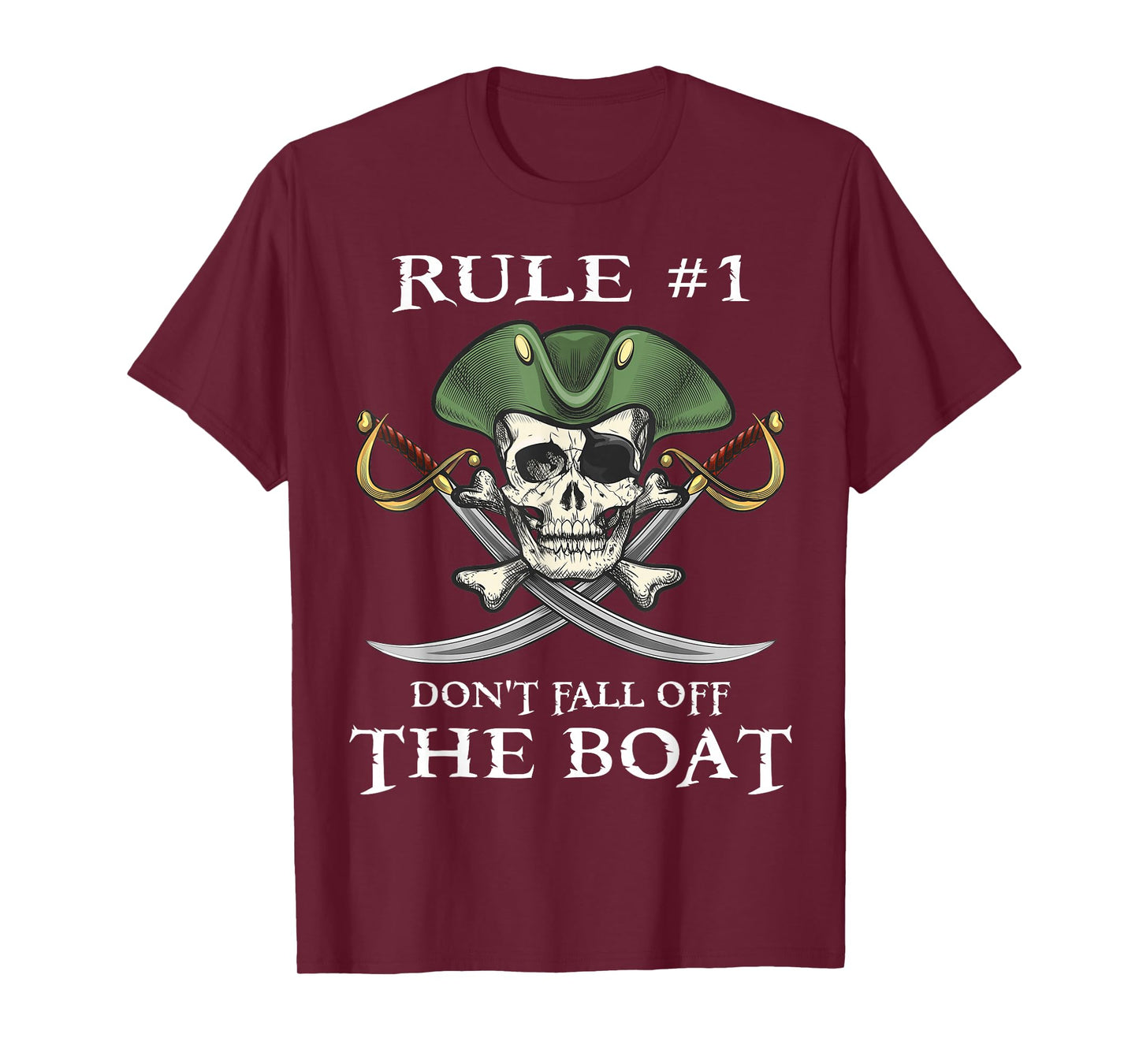 Rule #1 Don't Fall Off The Boat Cruise Pirate Party Gift T-Shirt