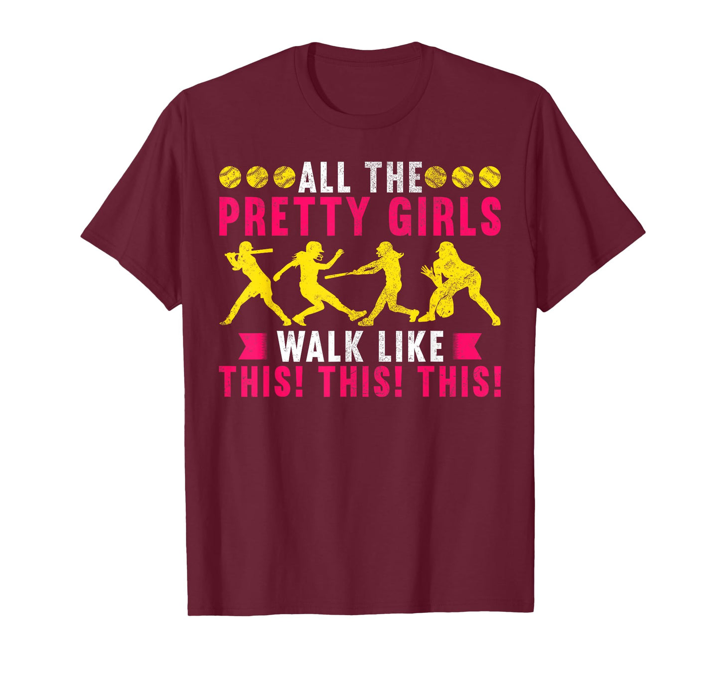 All The Pretty Girls Walk Like This Softball Player Women T-Shirt