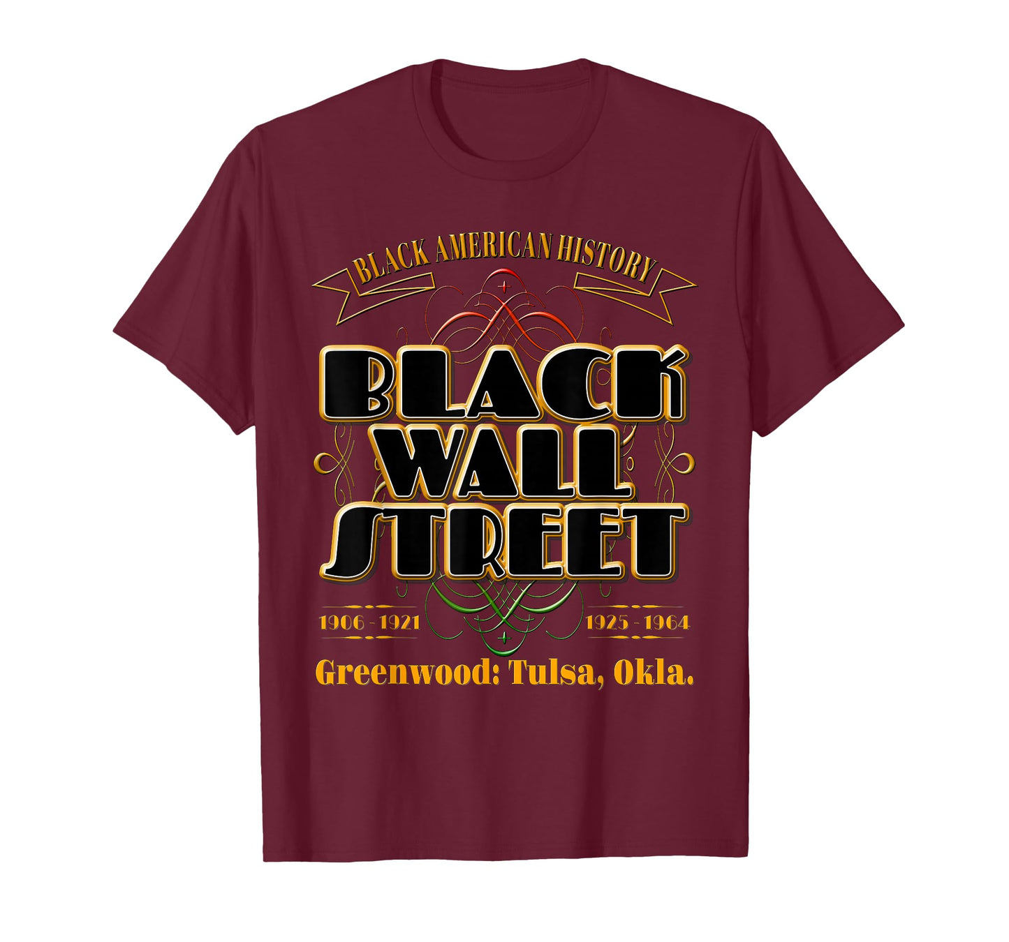 Black Wall Street: Greenwood Tulsa Oklahoma History T-Shirt