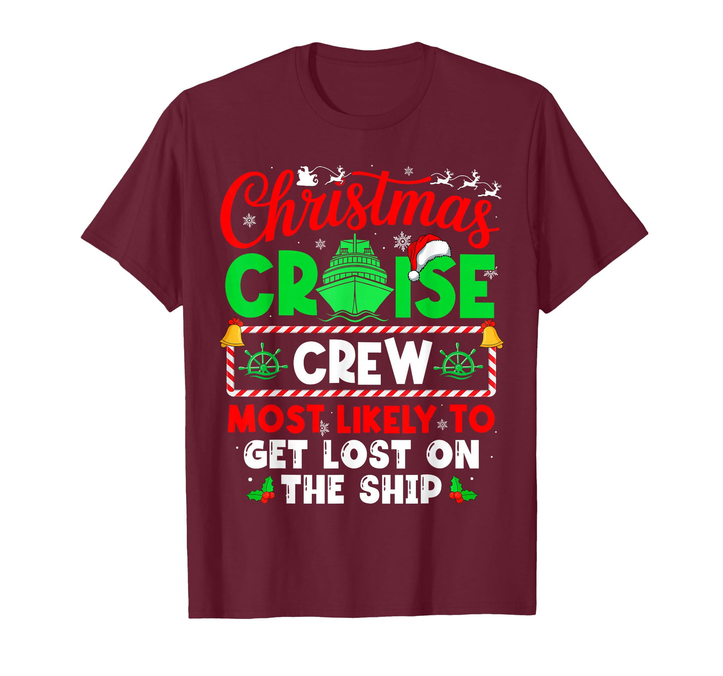 Christmas Cruise Crew Most Likely to GET Lost ON The Ship T-Shirt