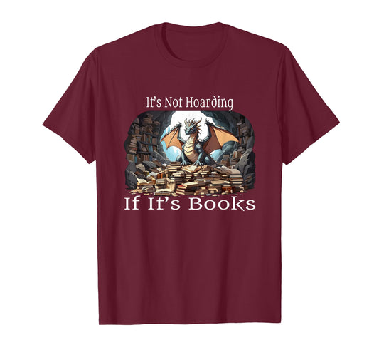 Funny Dragon Hoarding Books For Fantasy Dragon Lovers T-Shirt