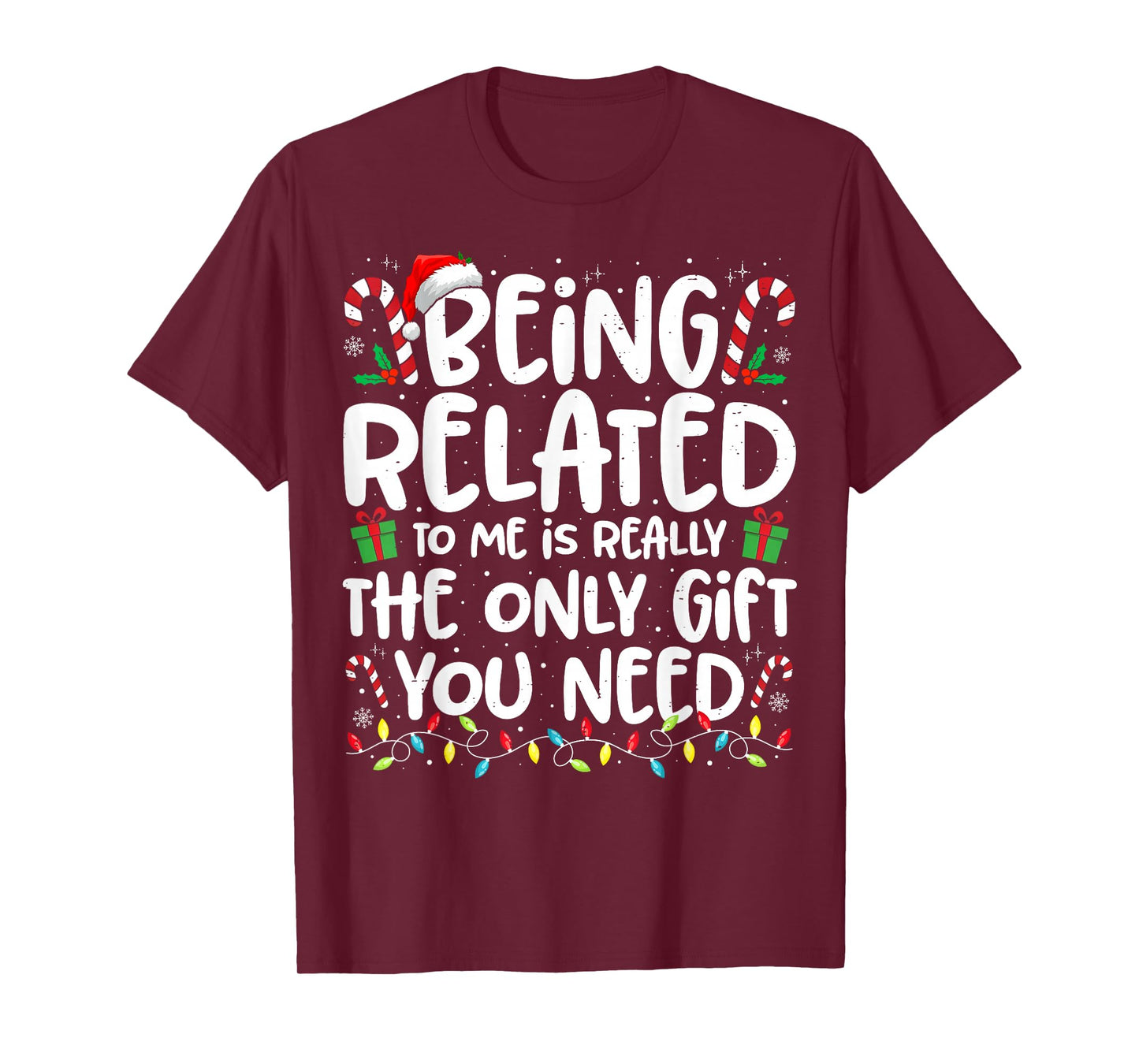 Being Related to Me Funny Christmas Family Xmas Pajamas T-Shirt