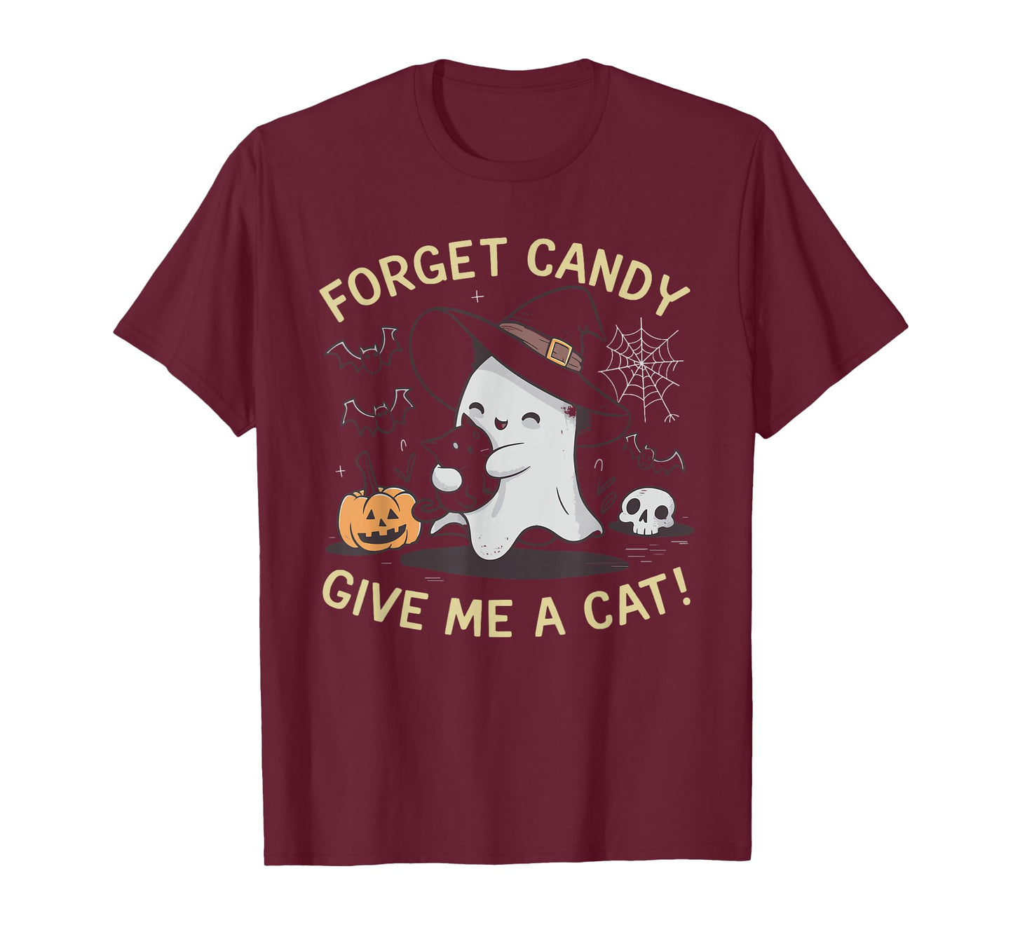 Forget Candy Give Me A Cat T-Shirt for Men Women Kids