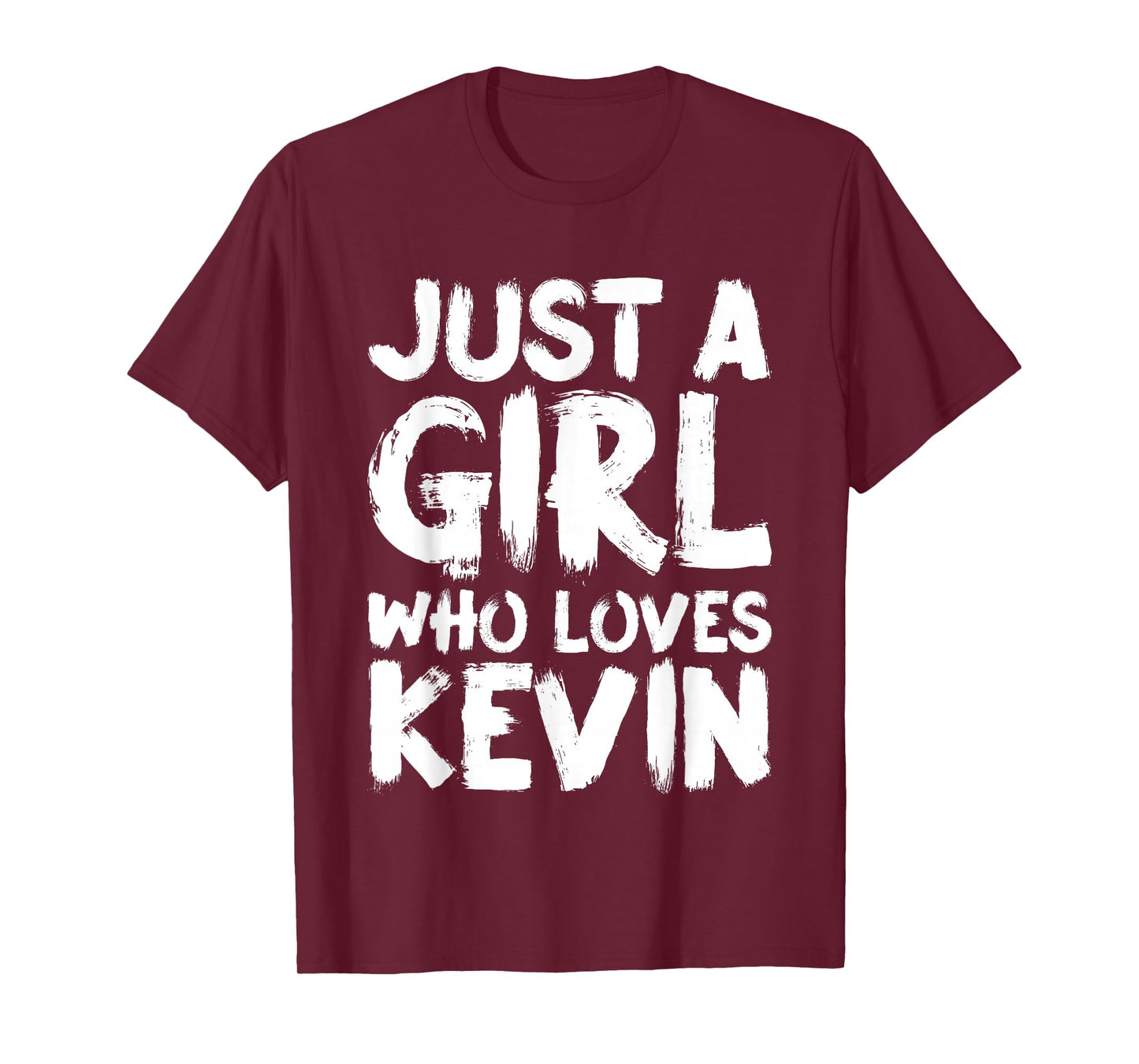 Just A Girl Who Loves Kevin T-Shirt