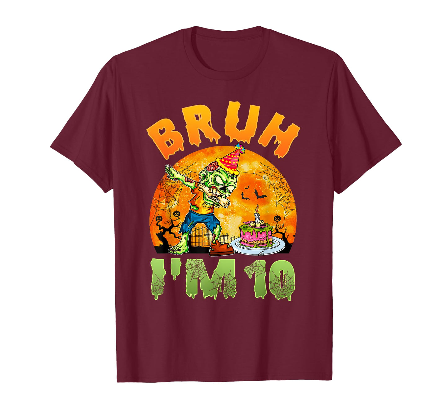 Bruh I'm 10 Years Old Boy It's My 10th Birthday Zombie Lover T-Shirt