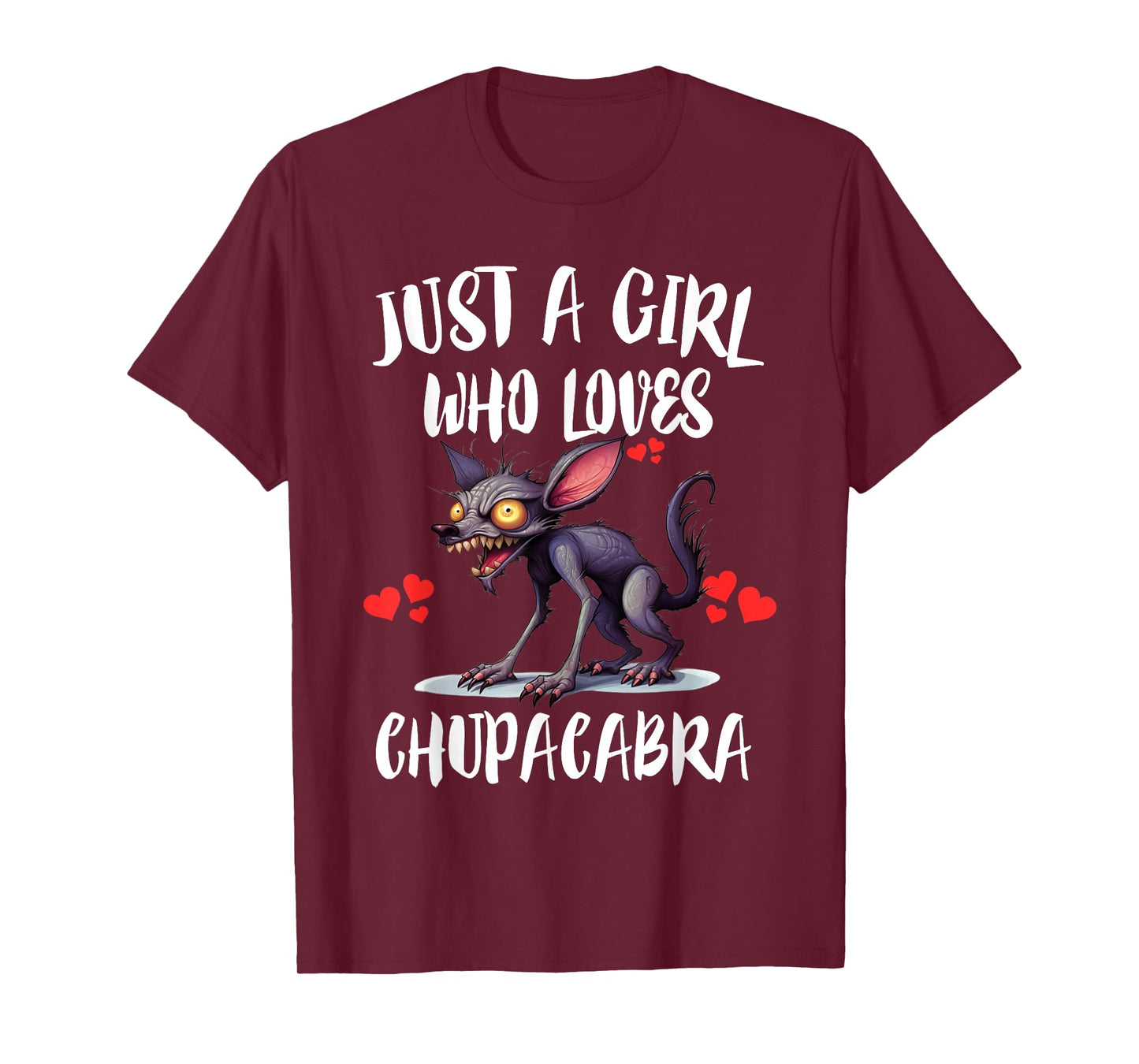 Just A Girl Who Loves Chupacabra Monster T-Shirt
