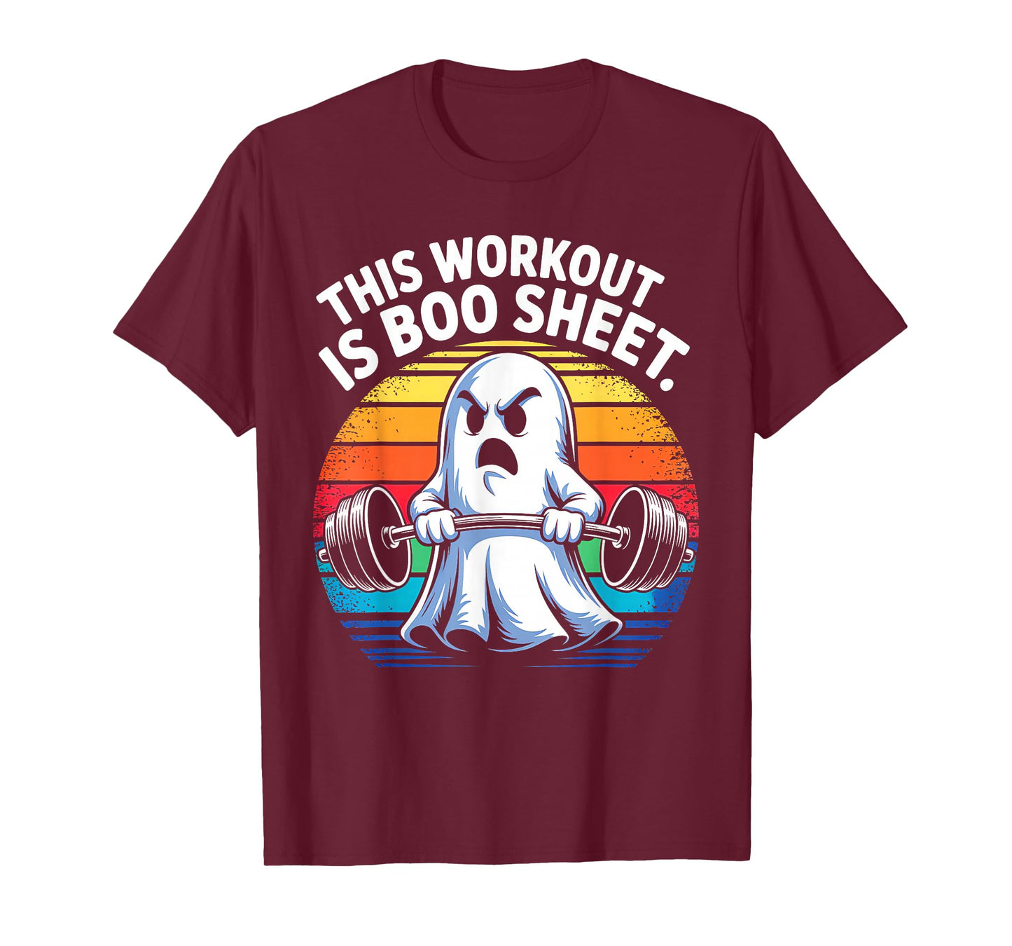 Funny This Workout is Boo Sheet Halloween Ghost Exercise Gym T-Shirt