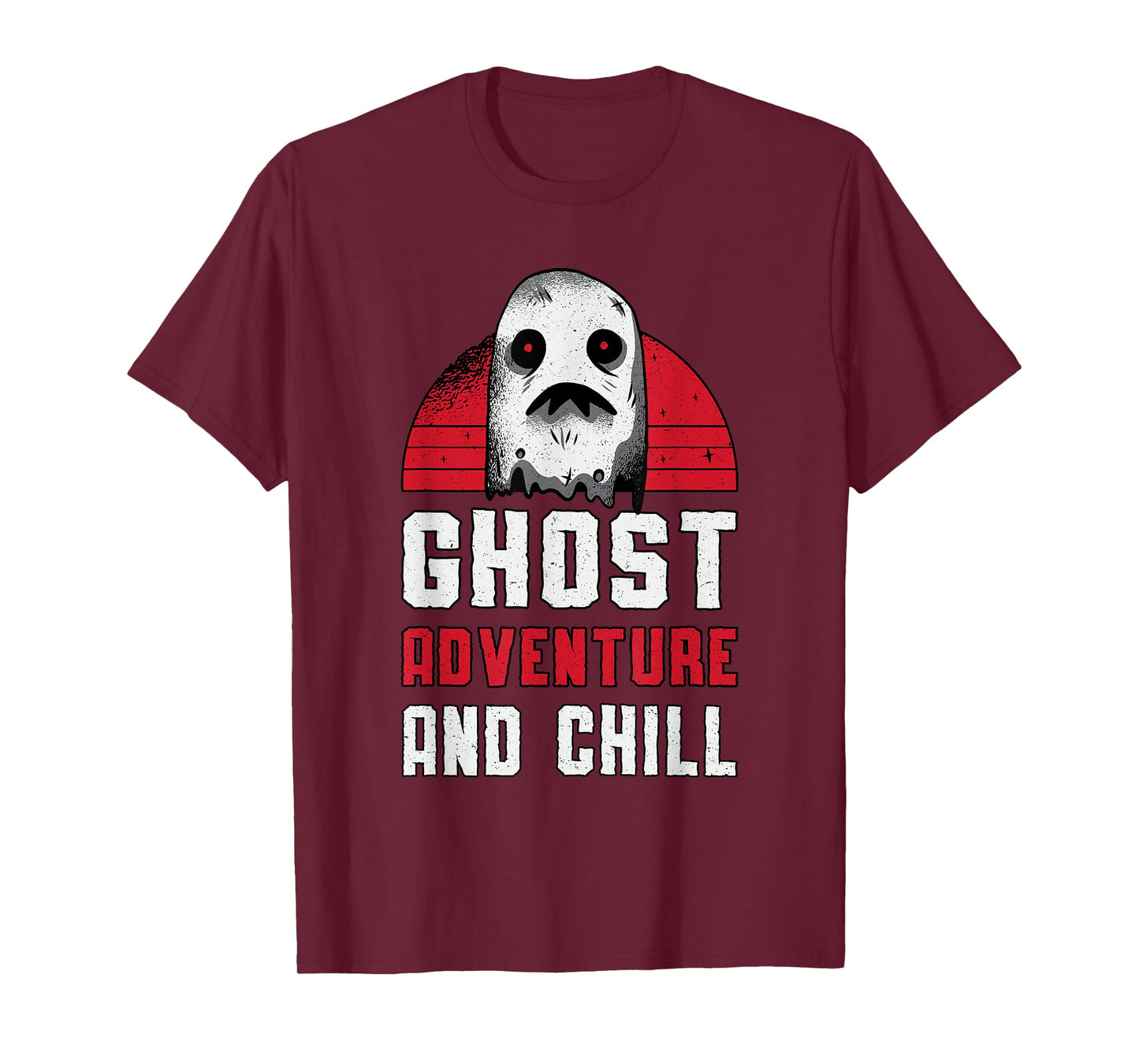 Ghost Adventure And Chill Hunting Paranormal Ghost Hunter T-Shirt