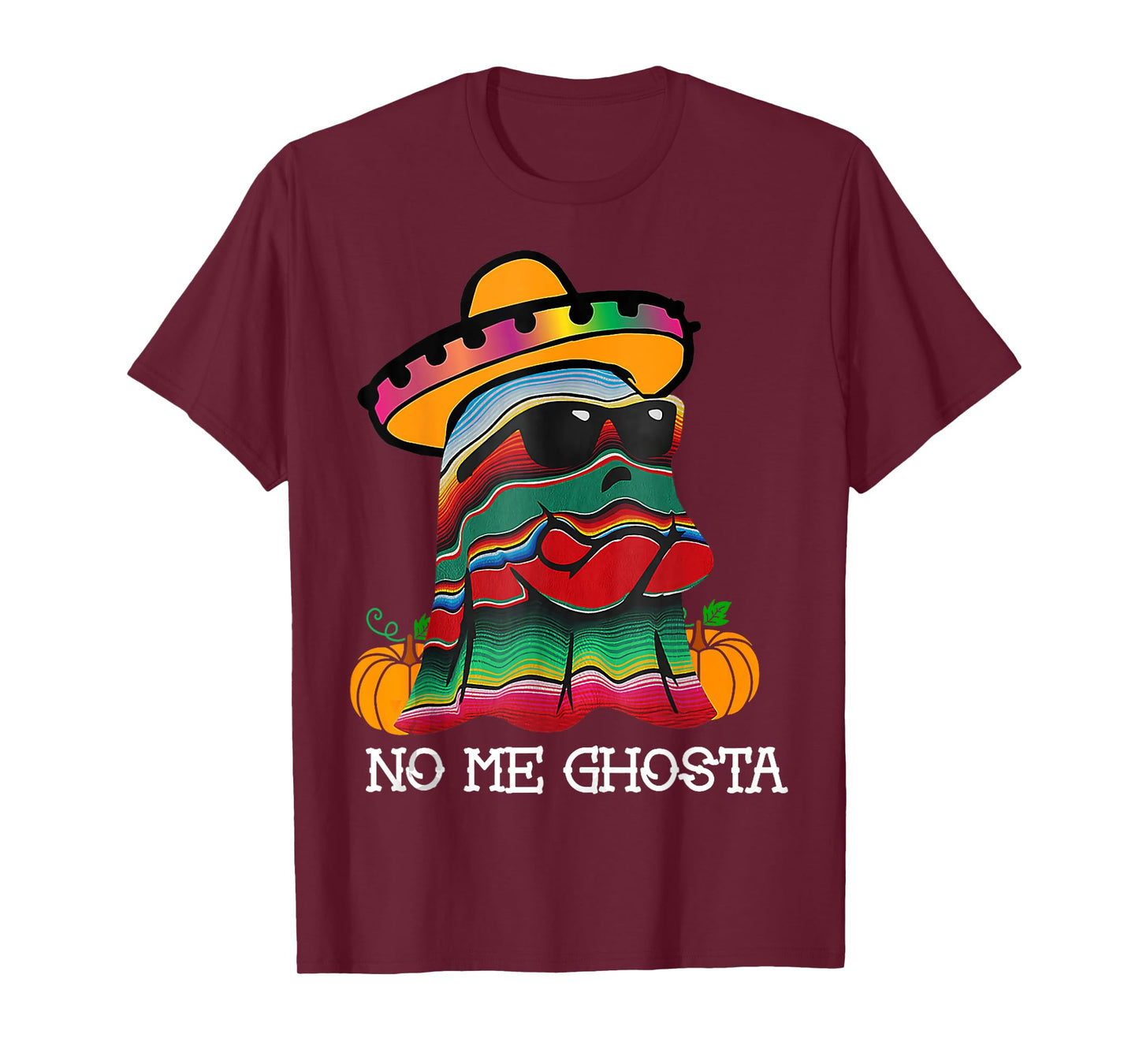 No Me Ghosta Funny Tee Mexican Halloween Ghost For Family T-Shirt