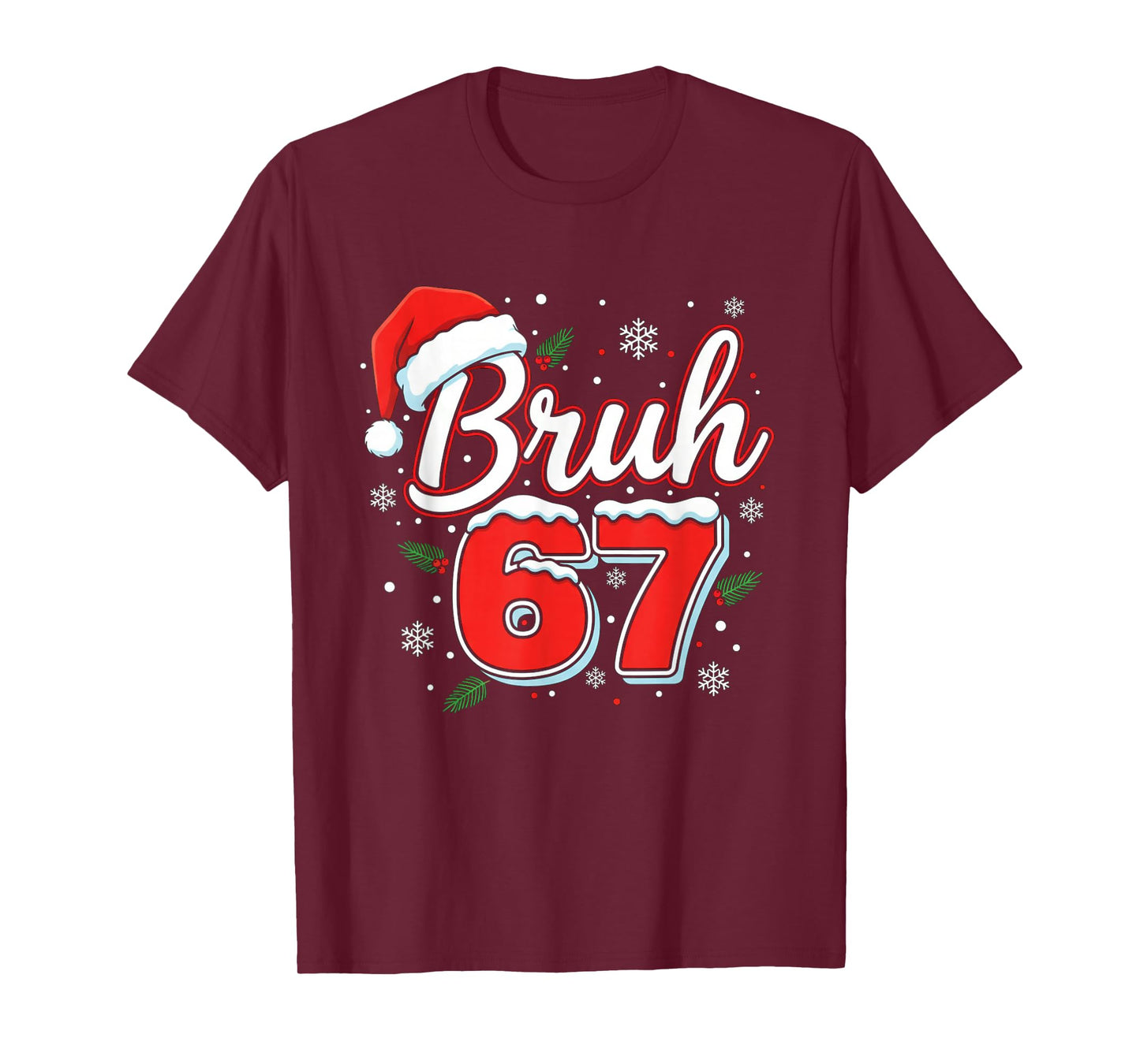 Funny Bruh 67 Christmas Holiday Women Kids Xmas Pajamas T-Shirt