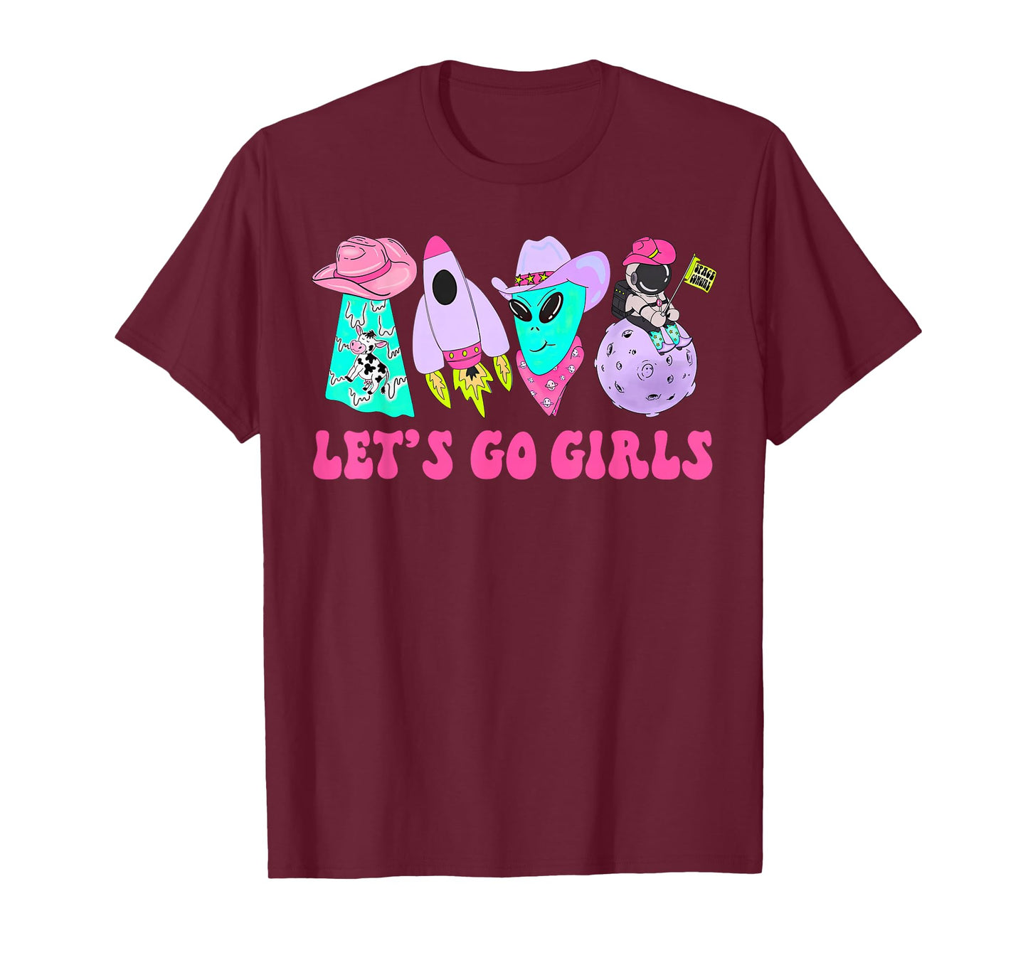 Team Bride Western Space Desert Bachelorette Let's Go Girls T-Shirt